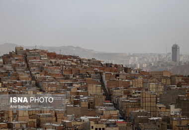 آذربایجان شرقی هفتمین استان کشور از نظر سکونت‌های غیررسمی