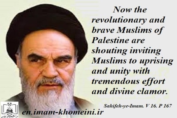  Imam Khomeini placed Palestine firmly on the world’s stage and map