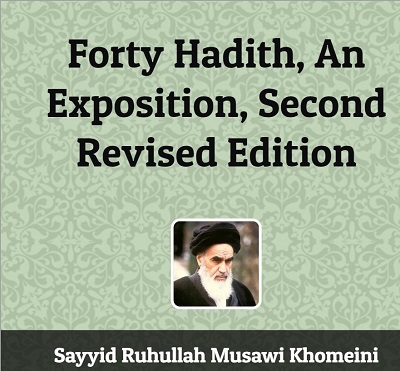 Imam Khomeini's famous work "Forty Hadith" contains treasures of mysticism
